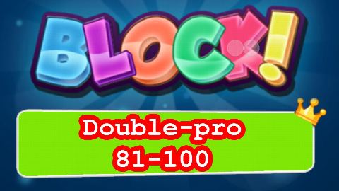 BLOCK! Double-pro Level 81-100 (Special Platinum) - Lösung Solution Walkthrough