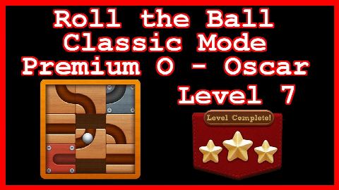 Roll the Ball Oscar Level 7 (Classic - Premium O) - Lösung Solution Walkthrough