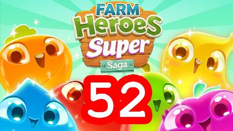 Farm Heroes Super Saga - Level 52 - Lösung Solution Walkthrough