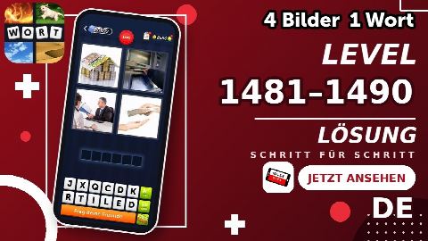 4 Bilder 1 Wort – Level 1481–1490 gelöst | Alle Lösungen (Update: 2026)