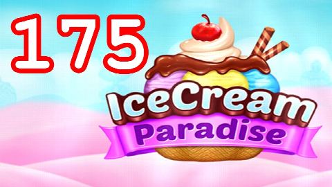 Ice Cream Paradise - Match 3 - Level 175 - Lösung Solution Walkthrough