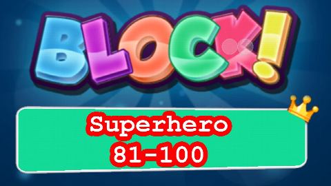 BLOCK! Superhero Level 81-100 (Premium) - Lösung Solution Walkthrough