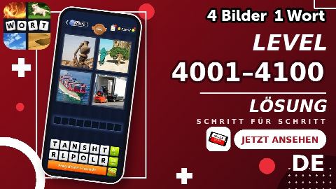4 Bilder 1 Wort – Level 4001–4100 gelöst | Alle Lösungen (Update: 2026)