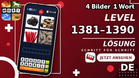 4 Bilder 1 Wort – Level 1381–1390 gelöst | Alle Lösungen (Update: 2026)