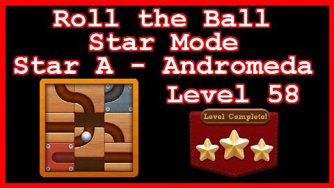 Roll the Ball Andromeda Level 58 (Star Mode - Star A) - Lösung Solution Walkthrough