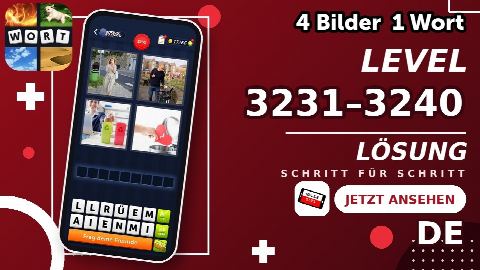 4 Bilder 1 Wort – Level 3231–3240 gelöst | Alle Lösungen (Update: 2026)