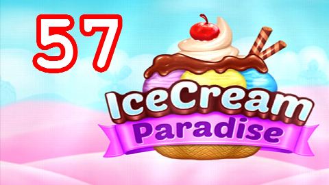 Ice Cream Paradise - Match 3 - Level 57 - Lösung Solution Walkthrough