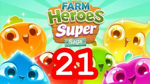 Farm Heroes Super Saga - Level 21 - Lösung Solution Walkthrough
