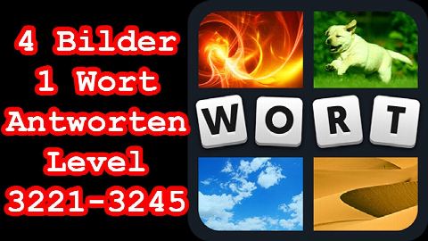 4 Bilder 1 Wort - Level 3221-3245 - Löse 6 Rätsel, in denen Kinder zu sehen sind - Lösungen Antw