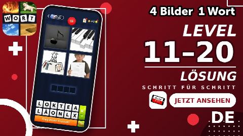 4 Bilder 1 Wort – Level 11–20 gelöst | Alle Lösungen (Update: 2026)