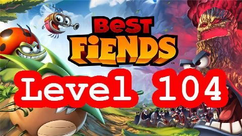 Best Fiends - Level 104 - Schleimflut - Lösung Solution Walkthrough