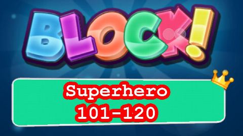 BLOCK! Superhero Level 101-120 (Premium) - Lösung Solution Walkthrough