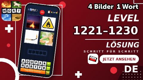 4 Bilder 1 Wort – Level 1221–1230 gelöst | Alle Lösungen (Update: 2026)