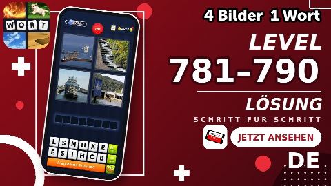 4 Bilder 1 Wort – Level 781–790 gelöst | Alle Lösungen (Update: 2026)