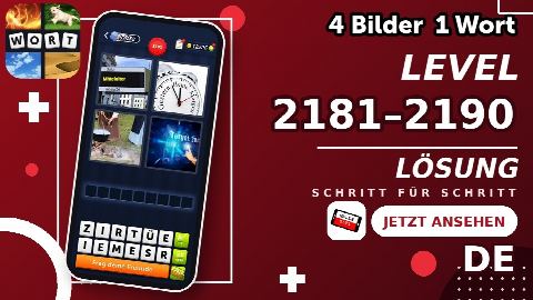 4 Bilder 1 Wort – Level 2181–2190 gelöst | Alle Lösungen (Update: 2026)
