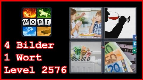 4 Bilder 1 Wort - Level 2576 - Kinder, Torte, Weinglas, Geldscheine - Lösung