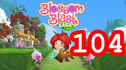 Blossom Blast Saga - Level 104 - Lösung Solution Walkthrough