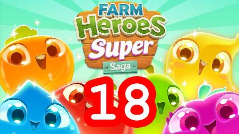 Farm Heroes Super Saga - Level 18 - Lösung Solution Walkthrough
