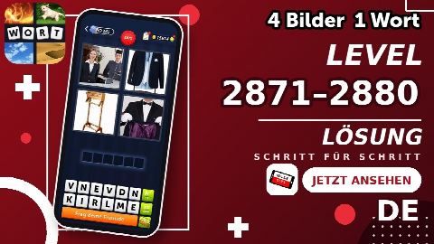 4 Bilder 1 Wort – Level 2871–2880 gelöst | Alle Lösungen (Update: 2026)