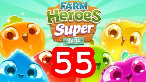 Farm Heroes Super Saga - Level 55 - Lösung Solution Walkthrough