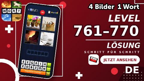 4 Bilder 1 Wort – Level 761–770 gelöst | Alle Lösungen (Update: 2026)