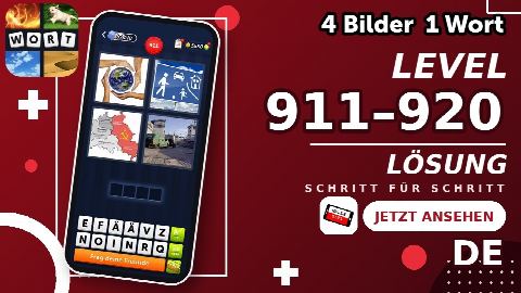 4 Bilder 1 Wort – Level 911–920 gelöst | Alle Lösungen (Update: 2026)