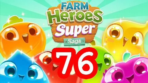 Farm Heroes Super Saga - Level 76 - Lösung Solution Walkthrough