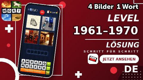 4 Bilder 1 Wort – Level 1961–1970 gelöst | Alle Lösungen (Update: 2026)