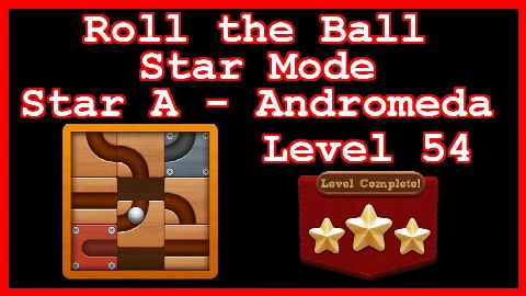 Roll the Ball Andromeda Level 54 (Star Mode - Star A) - Lösung Solution Walkthrough