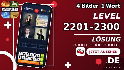 4 Bilder 1 Wort – Level 2201–2300 gelöst | Alle Lösungen (Update: 2026)