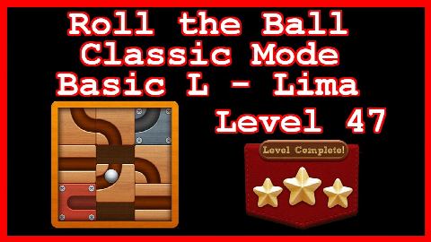 Roll the Ball Lima Level 47 (Classic - Basic L) - Lösung Solution Walkthrough
