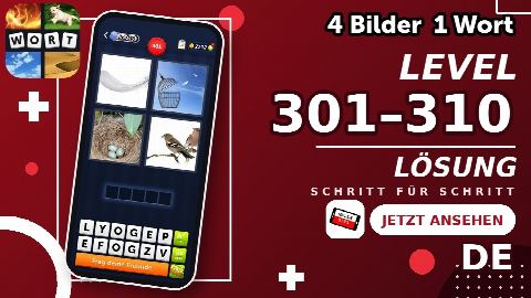4 Bilder 1 Wort – Level 301–310 gelöst | Alle Lösungen (Update: 2026)