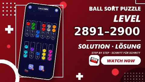 Ball Sort Puzzle – Level 2891–2900 gelöst