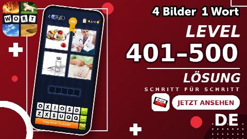 4 Bilder 1 Wort – Level 401–500 gelöst | Alle Lösungen (Update: 2026)
