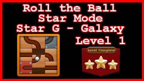 Roll the Ball Galaxy Level 1 (Star Mode - Star G) - Lösung Solution Walkthrough