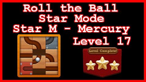 Roll the Ball Mercury Level 17 (Star Mode - Star M) - Lösung Solution Walkthrough