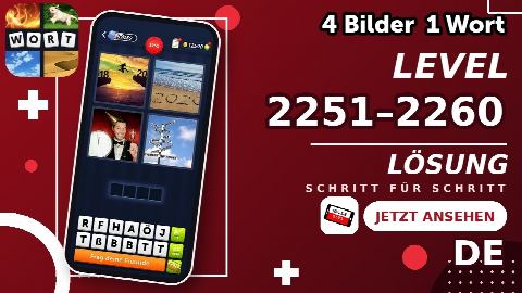4 Bilder 1 Wort – Level 2251–2260 gelöst | Alle Lösungen (Update: 2026)