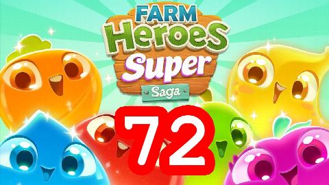 Farm Heroes Super Saga - Level 72 - Lösung Solution Walkthrough