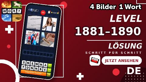 4 Bilder 1 Wort – Level 1881–1890 gelöst | Alle Lösungen (Update: 2026)