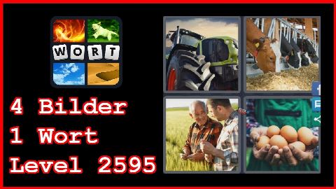 4 Bilder 1 Wort - Level 2595 - Traktor, Kühe, Bauer, Eier - Lösung