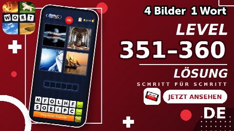 4 Bilder 1 Wort – Level 351–360 gelöst | Alle Lösungen (Update: 2026)