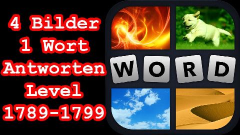 4 Bilder 1 Wort - Level 1789-1799 - Erreiche Level 1800! - Lösungen Antworten