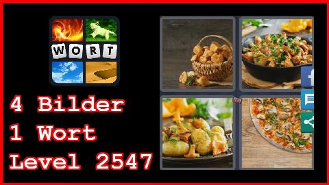 4 Bilder 1 Wort - Level 2547 - Korb, Kartoffeln, Pizza - Lösung