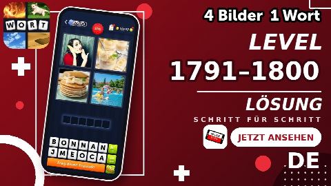 4 Bilder 1 Wort – Level 1791–1800 gelöst | Alle Lösungen (Update: 2026)