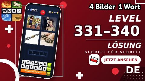 4 Bilder 1 Wort – Level 331–340 gelöst | Alle Lösungen (Update: 2026)