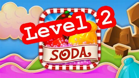 Candy Crush Soda Saga NO BOOSTER Level 2