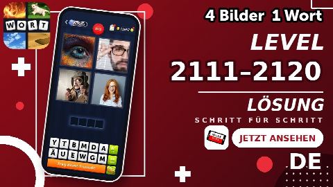 4 Bilder 1 Wort – Level 2111–2120 gelöst | Alle Lösungen (Update: 2026)