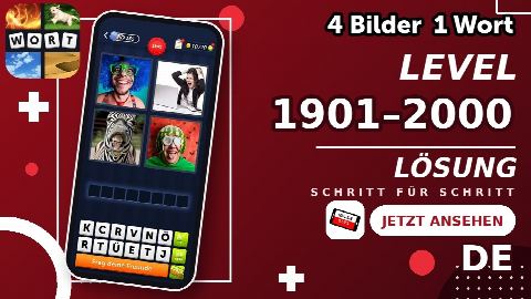 4 Bilder 1 Wort – Level 1901–2000 gelöst | Alle Lösungen (Update: 2026)