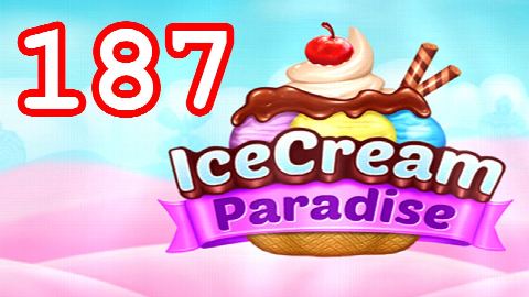 Ice Cream Paradise - Match 3 - Level 187 - Lösung Solution Walkthrough