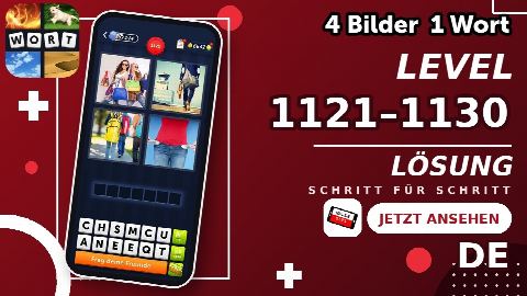 4 Bilder 1 Wort – Level 1121–1130 gelöst | Alle Lösungen (Update: 2026)